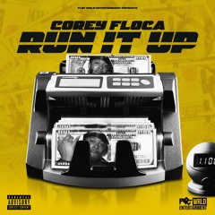 Corey Floca - Run It Up