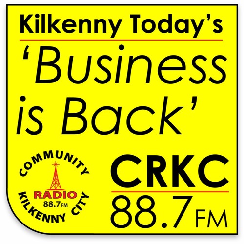 THUR Kilkenny Today Business 22nd September 2022 PODCAST