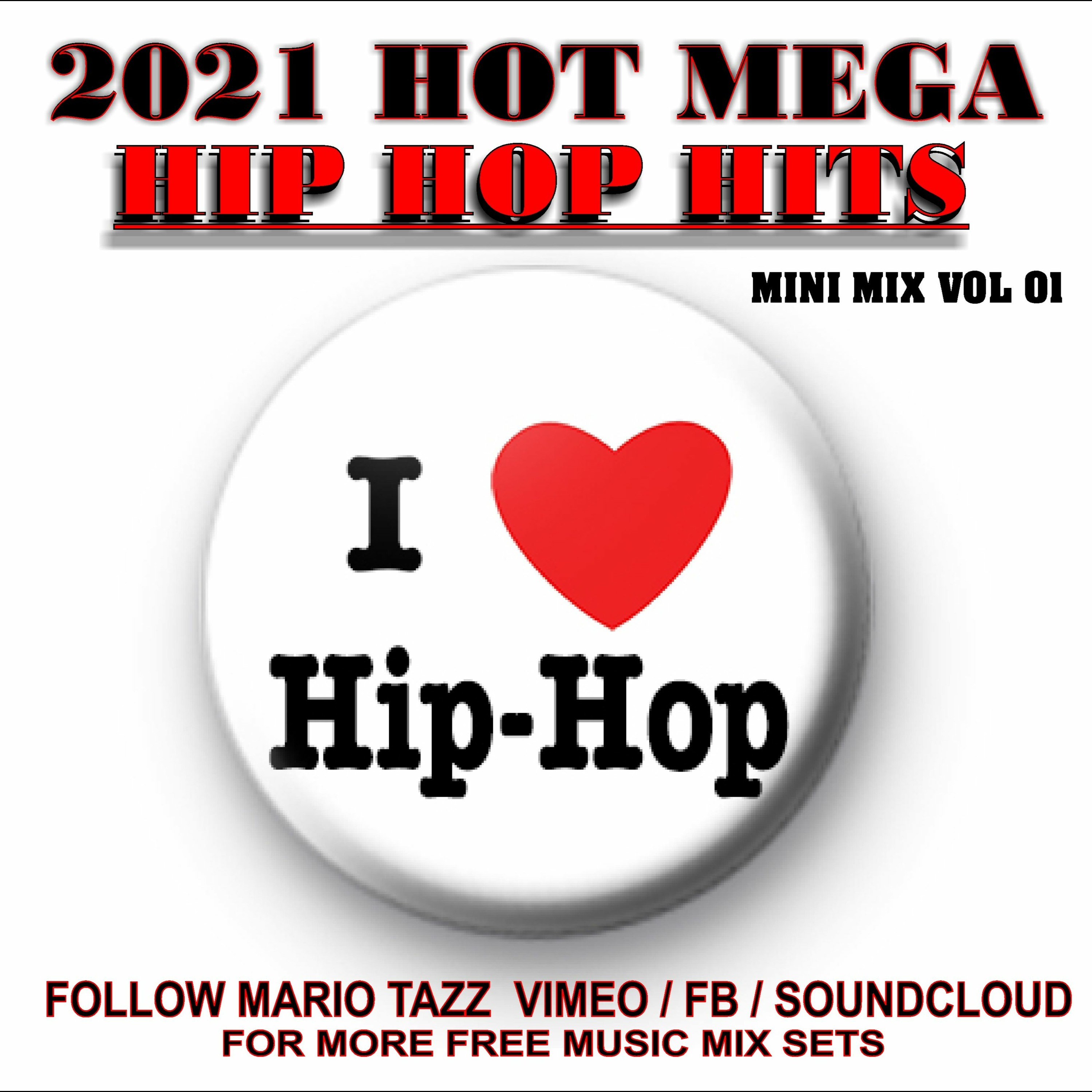 2021 HOT MEGA HIP HOP HITS DJ MARIO TAZZ (explicit Lyrics Rated R) episode artwork