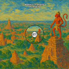 Marko Leandro - Anjaneya (Extended Mix)