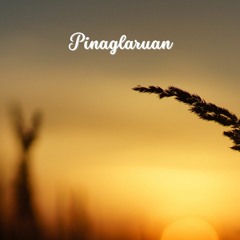 Pinaglaruan (an original composition)
