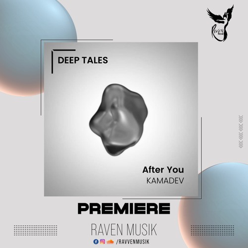 PREMIERE: KAMADEV - After You (Original Mix) [Deep Tales]