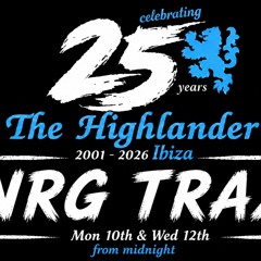 NRG TRAX LIVE AT THE HIGHLANDER IBIZA - AUGUST '26