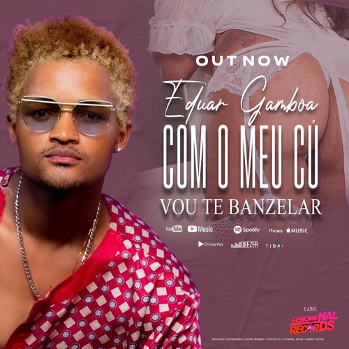 Com Meu Cú Vou te Banzelar - Eduar Gamboa (Zouk)