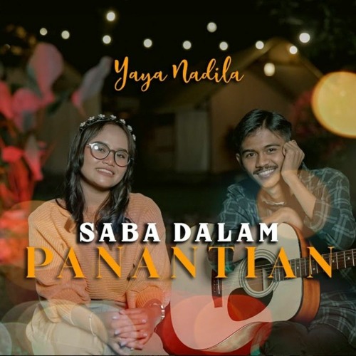 Yaya Nadila  Saba Dalam Panantian