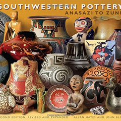 [GET] EPUB 📝 Southwestern Pottery: Anasazi to Zuni by  Allan Hayes,John Blom,Carol H