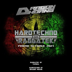 Dragon Hoang - Raggatek B2b Hardtechno Promo October 2021