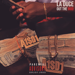 LA Duce - Out The Mud (Prod. By Lil O)