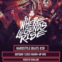 DEFQON1 2025 WARMUP EDITION - HARDSTYLE BEATS #28 (2025.3) (mixed by RAWLAND)