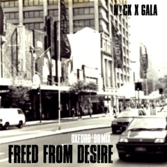 Freed From Desire [N!CK Oxford 98' Mix] - Gala