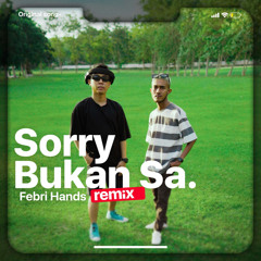 Sorry Bukan Sa (EDM Version) [feat. DJ Desa & Pace Nenong]