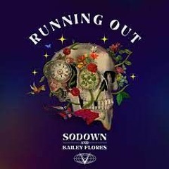 SoDown - Running Out (Ghillie Suess Remix)