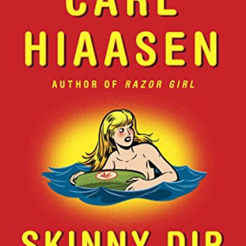 Get KINDLE 🗂️ Skinny Dip (Skink Book 5) by  Carl Hiaasen KINDLE PDF EBOOK EPUB