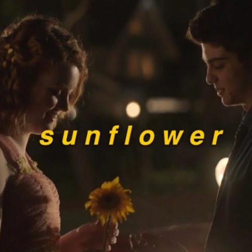 Stream Sunflower- Sierra Burgess is a Loser by aliyamey | Listen online for  free on SoundCloud
