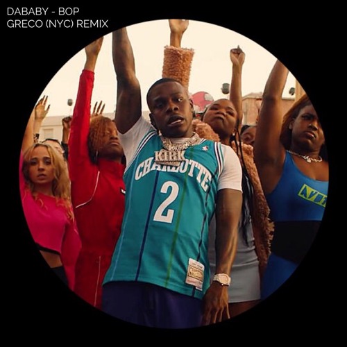 DaBaby - BOP (Greco (NYC) Remix) [Free Download]
