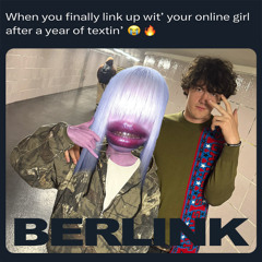 BERLINK (feat.lavboyslush)