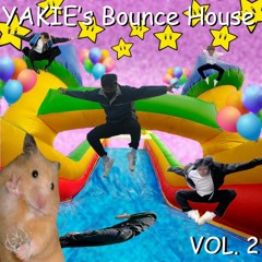 YAKIE's Bounce House Vol. 2