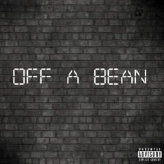 Off A Bean