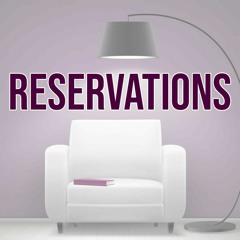 Reservations