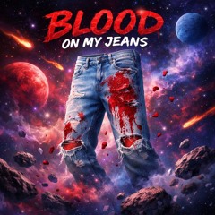 Tyz - Blood On My Jeans