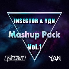 INSECTOR & YДN Mashup Pack Vol.1 [FREE DOWNLOAD]