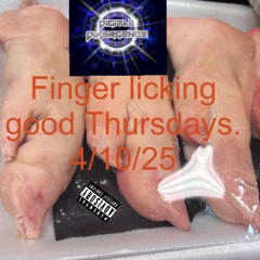 Finger licking good Thursdays A.M.edition4-10-25