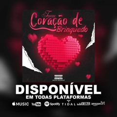 Coração De Brinquedo - Tropicano (Zouk).mp3