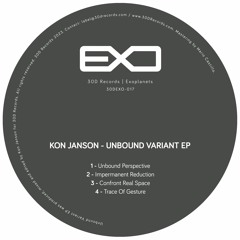 30DEXO-017: Kon Janson - Unbound Variant EP