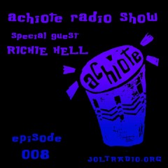 ACHIOTE 008 // RICHIE HELL // African Vibes // Live on Jolt Radio // 9.28.21