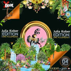 JULIA KOBER -EDITION - 04-XBeat Radio-ENCYCLOPEDIA hosted by Aglaia Rave & Leo Baroso 2023