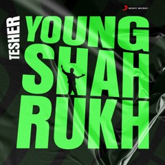 Tesher - Young Shahrukh