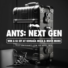 ANTS: NEXT GEN - Mix by DJ Will.iam