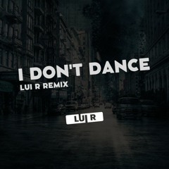 Sunrise Avenue - I Don't Dance [Lui R Remix]