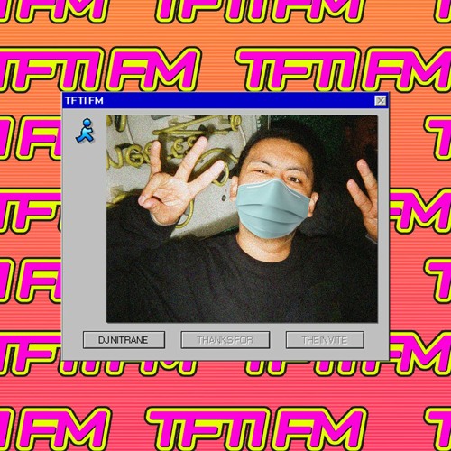 TFTI.FM | DJ NITRANE EP. 1