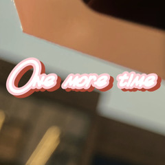 One more time