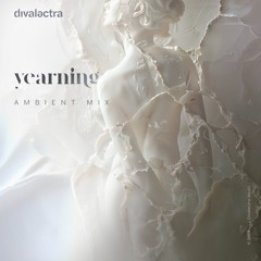 Yearning (Ambient Mix)