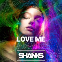 SHANKS - LOVE ME AGAIN [SAMPLE]