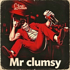 Mr Clumsy [Remake]