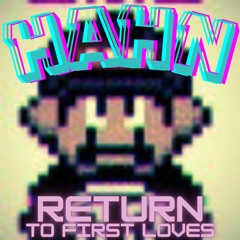 HAHN - Return To First Loves 2024