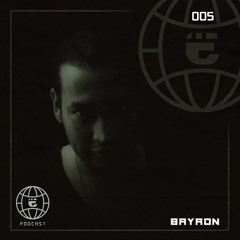 ELECTRIP PODCAST 005 | BAYRON
