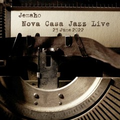 Nova Casa Jazz Live on Dogglounge - 23 June 2022