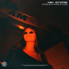 Nik Stone - Living Next Door To Alice