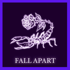 Fall apart