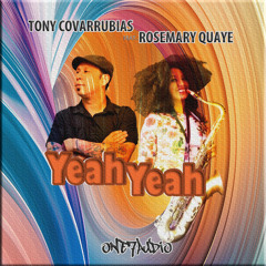 Tony Covarrubias, Rosemary Quaye - Yeah Yeah (Funky House Mix)