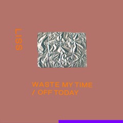 Liss - Off Today