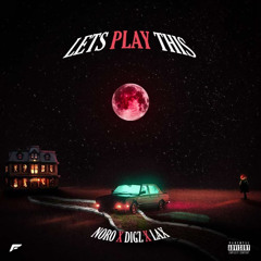 #AR9 Digz x Noro x Lax - let’s play this