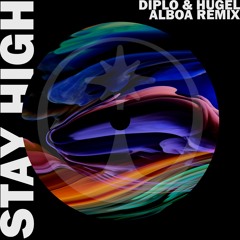 STAY HIGH - Alboa Extended Remix