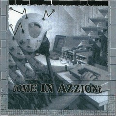 Dome In Azzionne Pt3