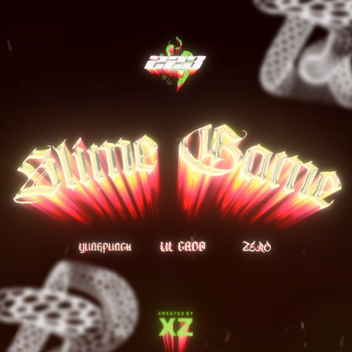 SLIME GAME [ Prod. Yungpunch,Lil Cado ]