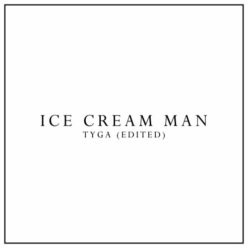 ice cream man - edit audio